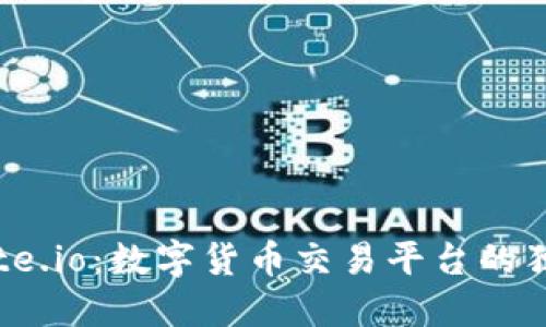 探秘Tokenim与Gate.io:数字货币交易平台的独特卖点和创新合力